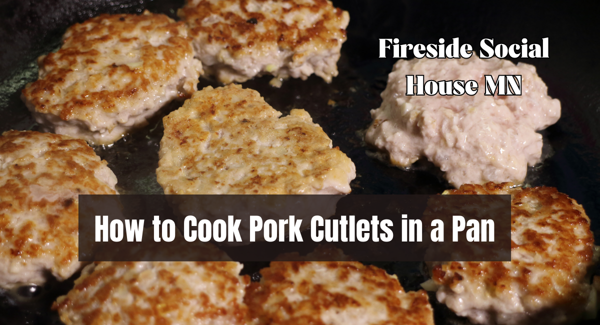 How to Cook Pork Cutlets in a Pan