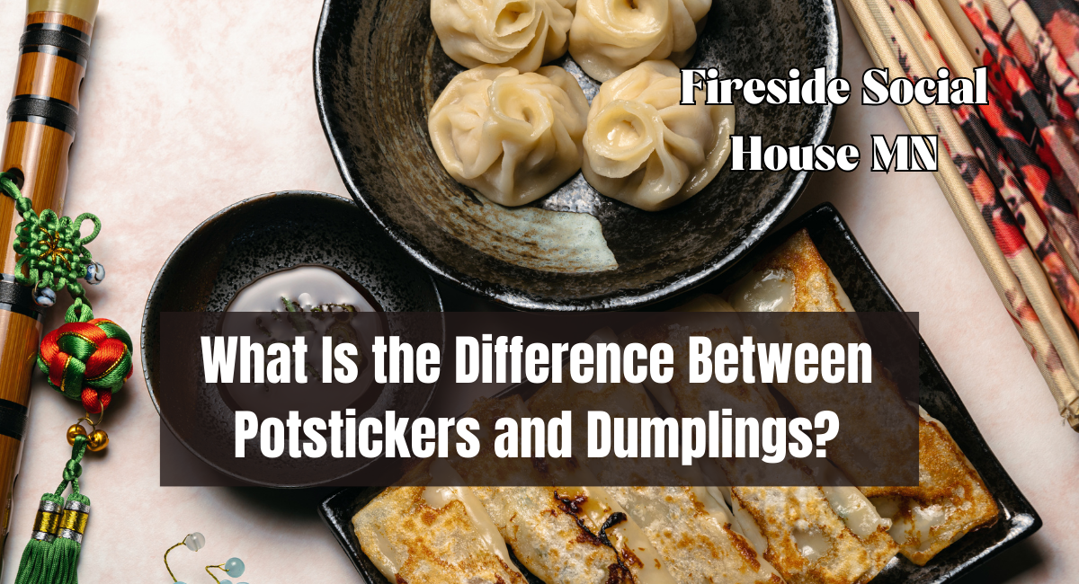 What Is the Difference Between Potstickers and Dumplings