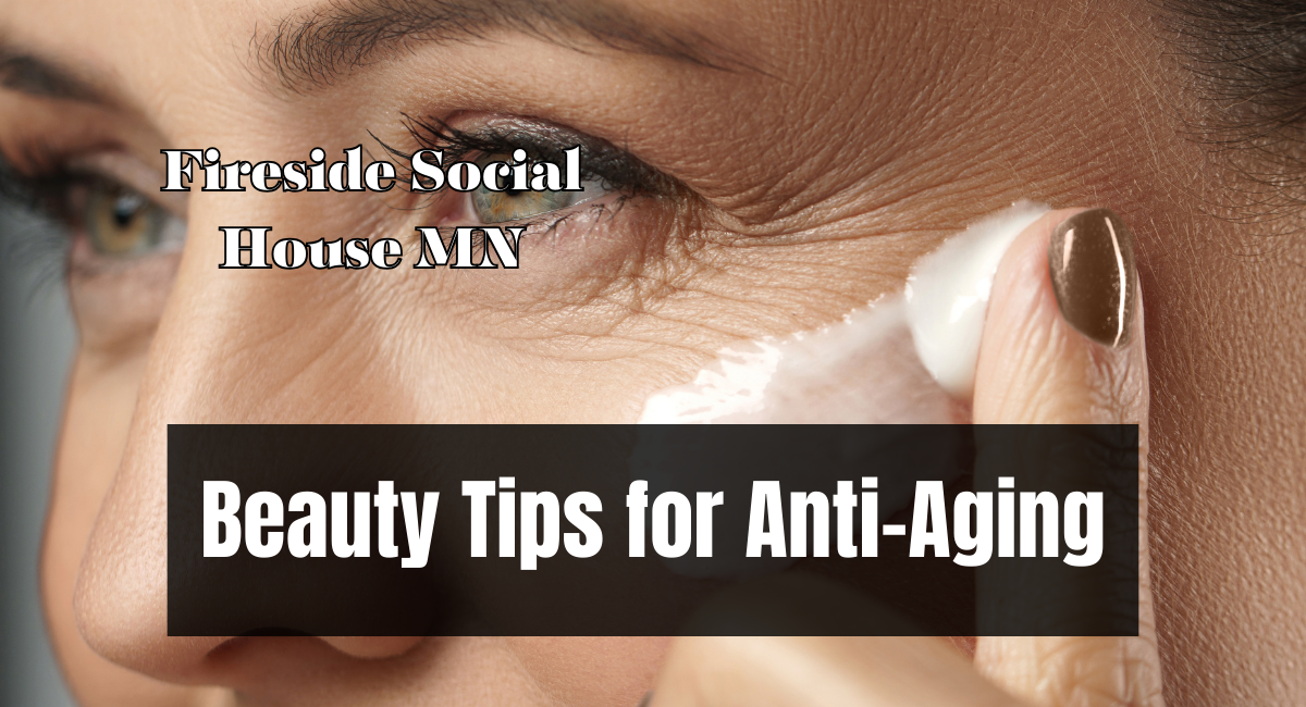 Beauty Tips for Anti-Aging
