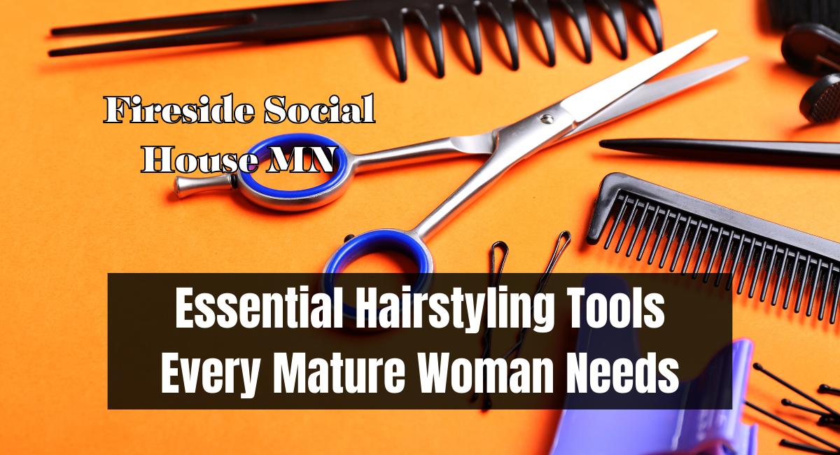 Essential Hairstyling Tools Every Mature Woman Needs